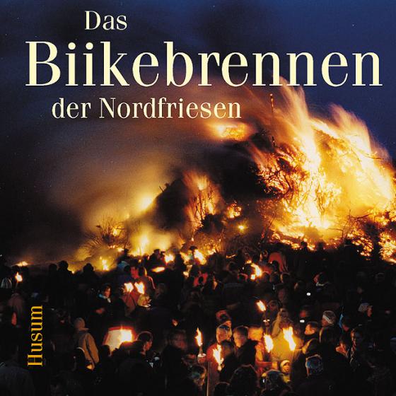 Cover-Bild Das Biikebrennen der Nordfriesen