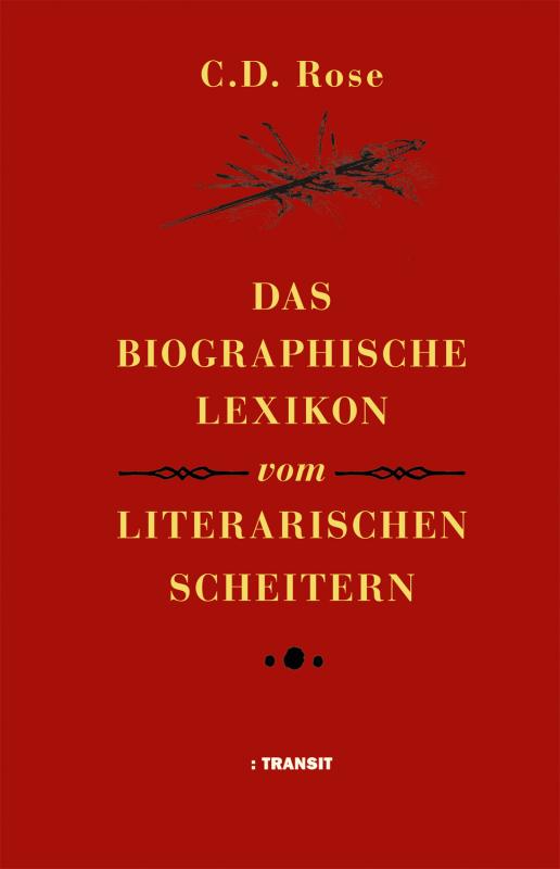 Cover-Bild Das biographische Lexikon vom literarischen Scheitern