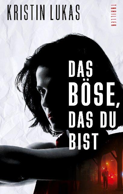 Cover-Bild Das Böse, das du bist