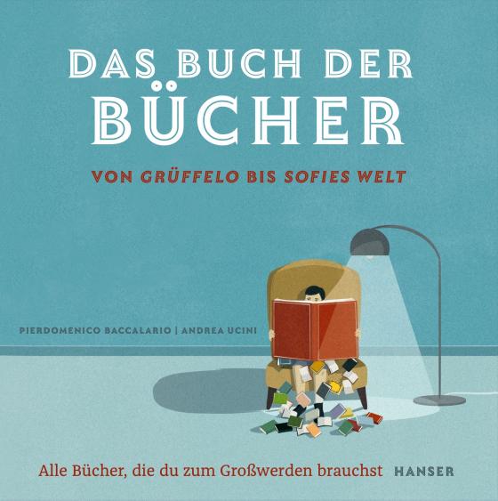 Cover-Bild Das Buch der Bücher – von Grüffelo bis Sofies Welt