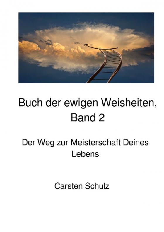 Cover-Bild Das Buch der ewigen Weisheiten in sieben Teilen / Das Buch der ewigen Weisheiten - Band 2