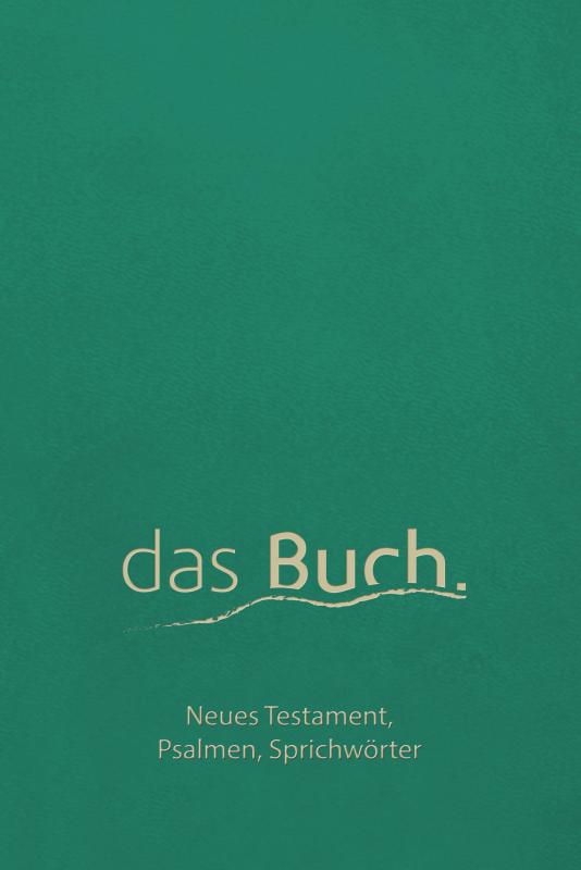 Cover-Bild das Buch. Neues Testament, Psalmen, Sprichwörter