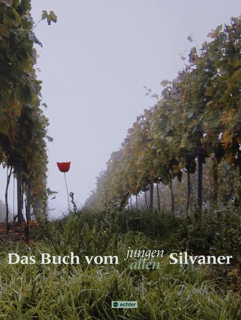 Cover-Bild Das Buch vom jungen, alten Silvaner