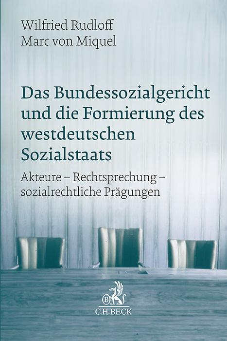Cover-Bild Das Bundessozialgericht und die Formierung des westdeutschen Sozialstaats