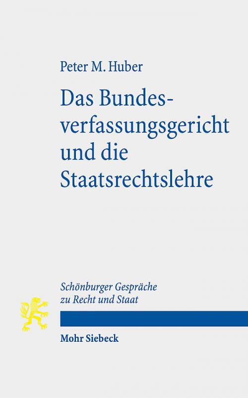 Cover-Bild Das Bundesverfassungsgericht und die Staatsrechtslehre