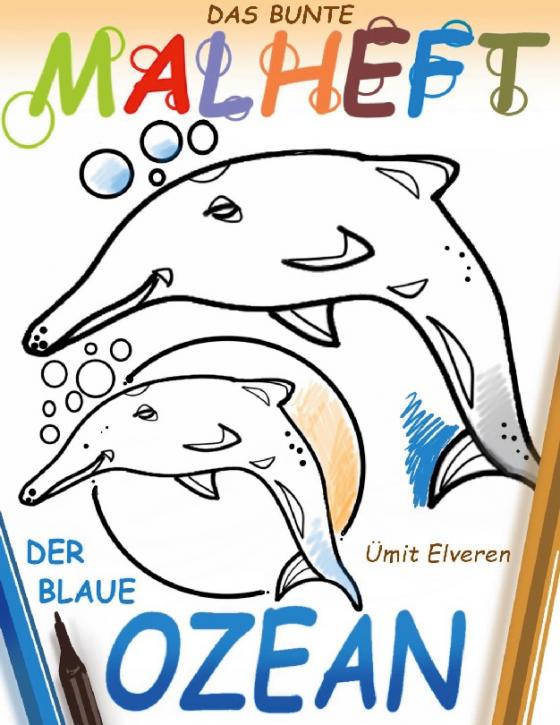 Cover-Bild Das bunte Malheft, der blaue Ozean