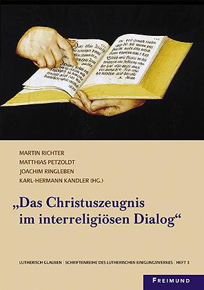 Cover-Bild Das Christuszeugnis im interreligiösen Dialog