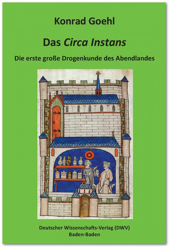 Cover-Bild Das 'Circa Instans'. Die erste große Drogenkunde des Abendlandes