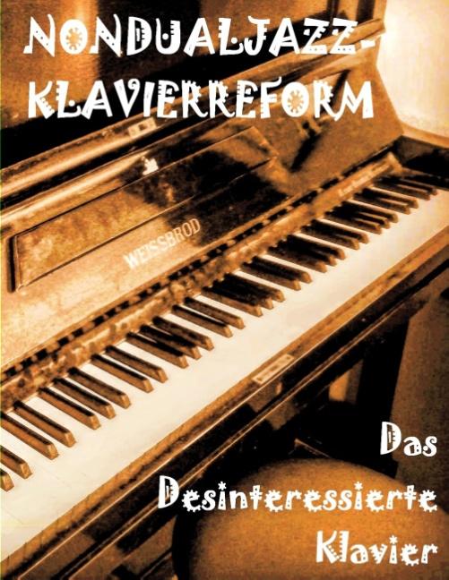 Cover-Bild Das Desinteressierte Klavier