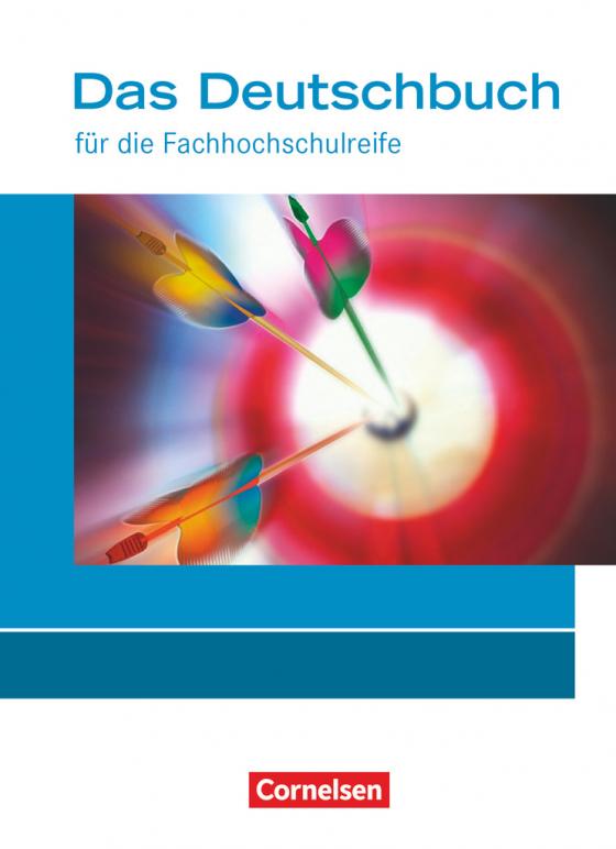 Cover-Bild Das Deutschbuch - Fachhochschulreife - Allgemeine Ausgabe - nach Lernbausteinen - 11./12. Schuljahr