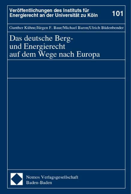 Cover-Bild Das deutsche Berg- und Energierecht auf dem Wege nach Europa