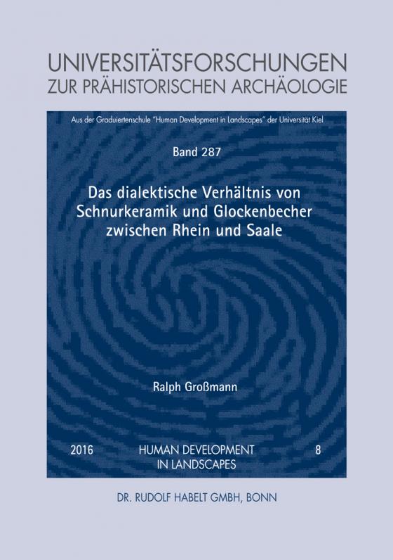 Cover-Bild Das dialektische Verhältnis von Schnurkeramik und Glockenbecher zwischen Rhein und Saale