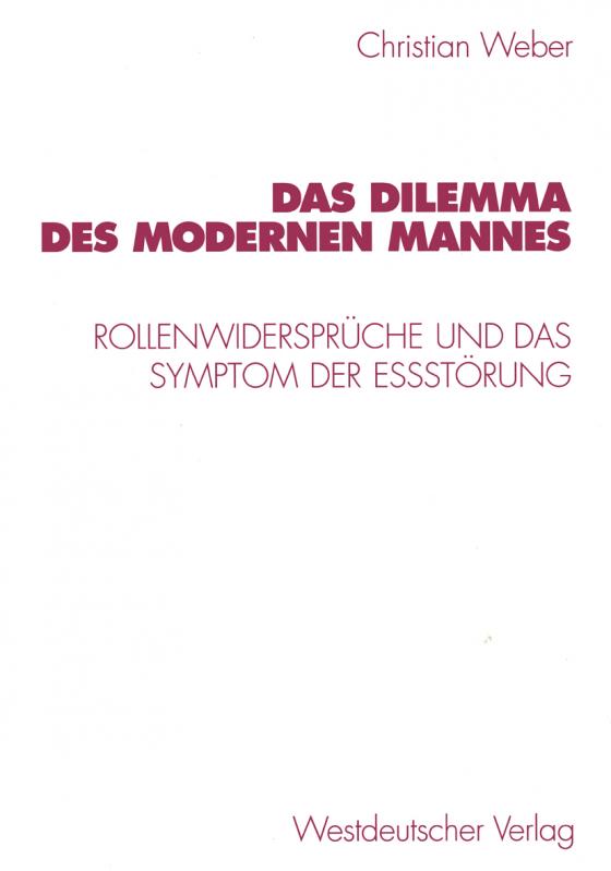 Cover-Bild Das Dilemma des modernen Mannes