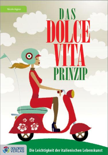 Cover-Bild Das Dolce Vita-Prinzip