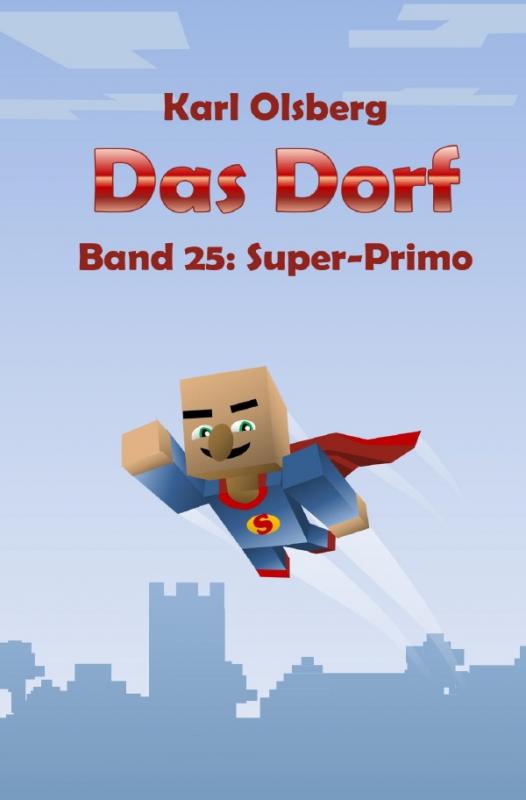 Cover-Bild Das Dorf / Das Dorf Band 25: Super-Primo