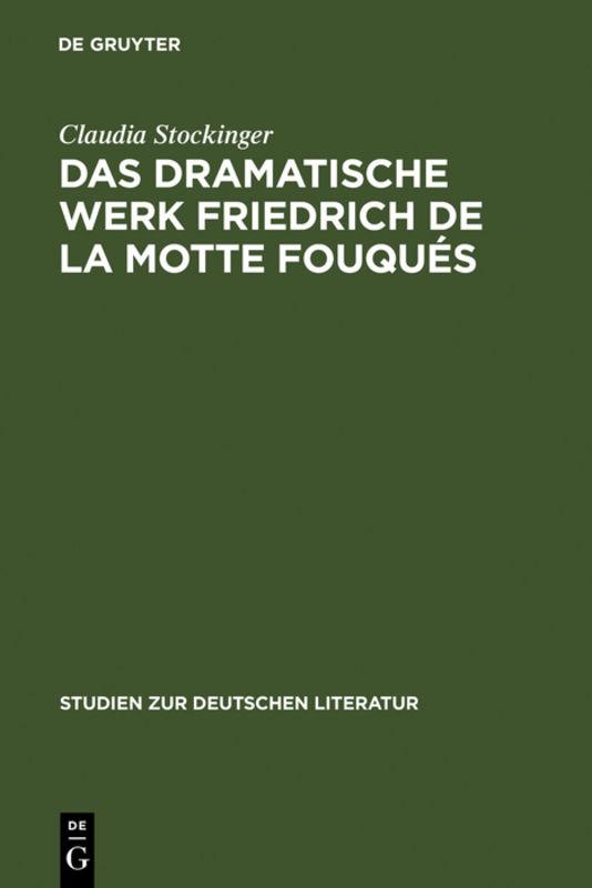 Cover-Bild Das dramatische Werk Friedrich de la Motte Fouqués