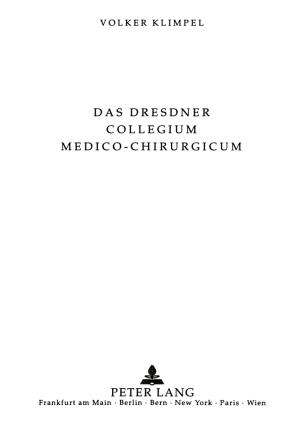 Cover-Bild Das Dresdner Collegium medico-chirurgicum (1748-1813)