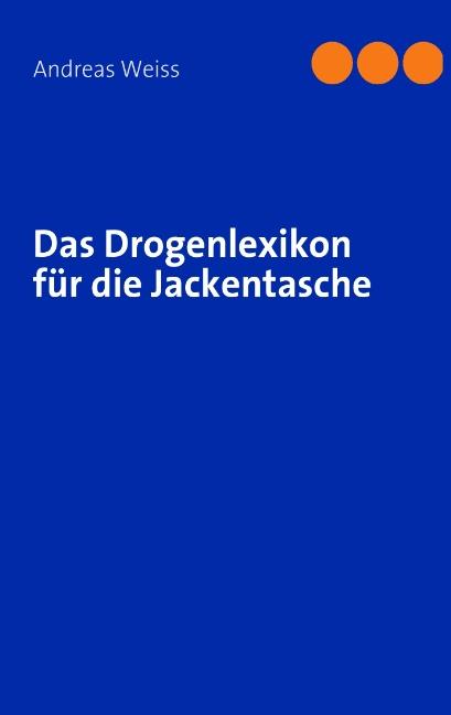 Cover-Bild Das Drogenlexikon für die Jackentasche