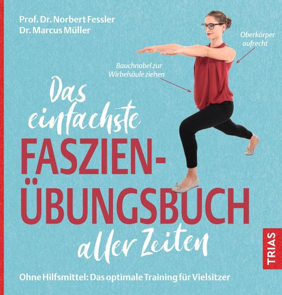 Cover-Bild Das einfachste Faszien-Übungsbuch aller Zeiten