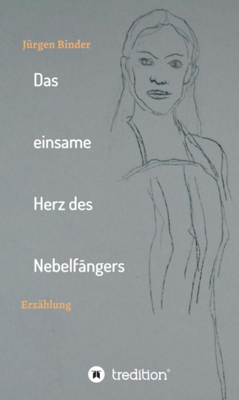 Cover-Bild Das einsame Herz des Nebelfängers