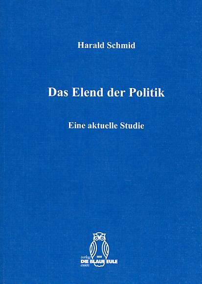 Cover-Bild Das Elend der Politk