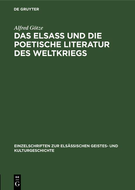 Cover-Bild Das Elsaß und die poetische Literatur des Weltkriegs