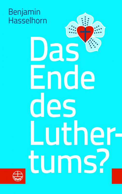 Cover-Bild Das Ende des Luthertums?