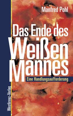 Cover-Bild Das Ende des "Weißen Mannes"