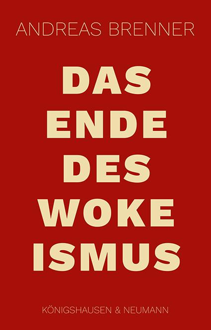 Cover-Bild Das Ende des Wokeismus