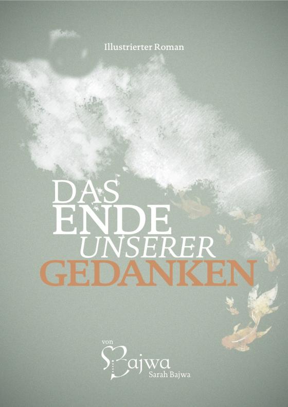 Cover-Bild Das Ende unserer Gedanken