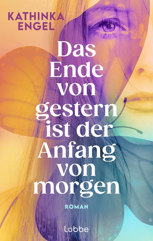 Cover-Bild Das Ende von gestern ist der Anfang von morgen