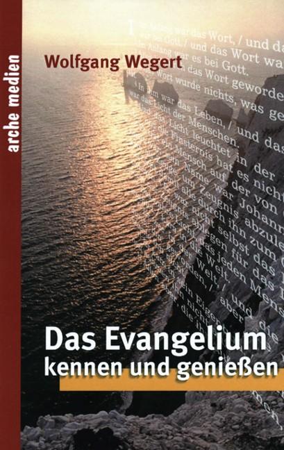 Cover-Bild Das Evangelium kennen und genießen