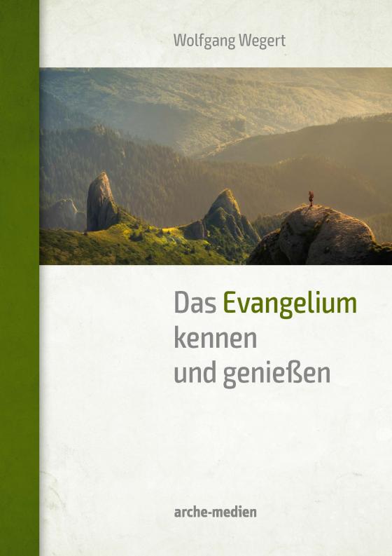 Cover-Bild Das Evangelium kennen und genießen