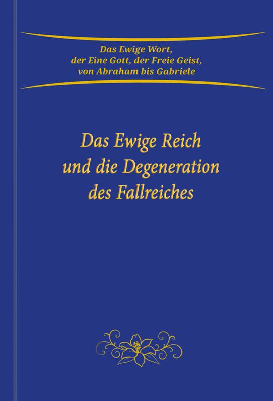 Cover-Bild Das Ewige Reich und die Degeneration des Fallreiches