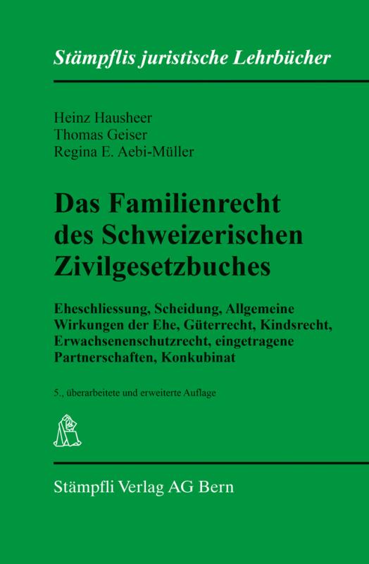 Cover-Bild Das Familienrecht des Schweizerischen Zivilgesetzbuches