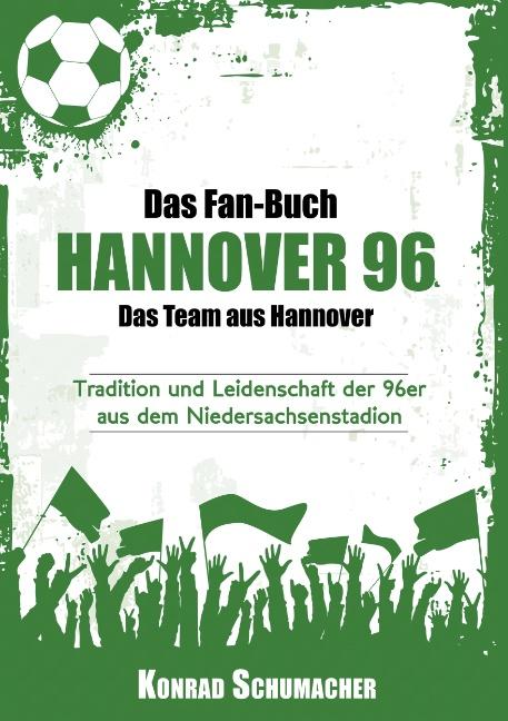 Cover-Bild Das Fan-Buch Hannover 96 - Das Team aus Hannover