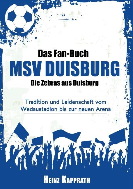 Cover-Bild Das Fan-Buch MSV Duisburg - Die Zebras aus Duisburg