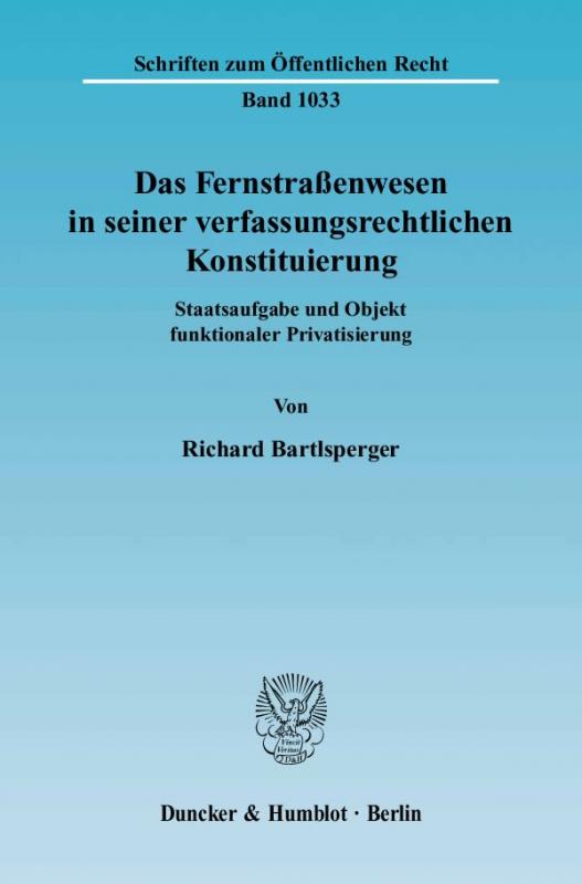 Cover-Bild Das Fernstraßenwesen in seiner verfassungsrechtlichen Konstituierung.