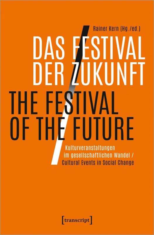 Cover-Bild Das Festival der Zukunft / The Festival of the Future