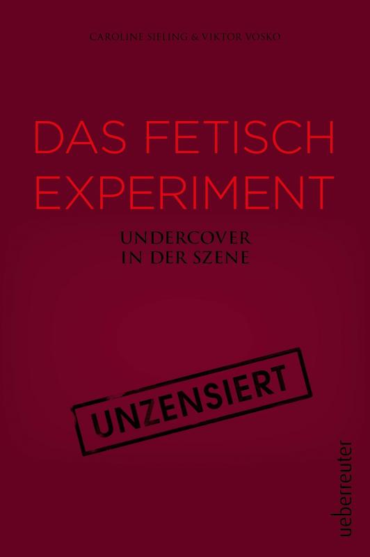 Cover-Bild Das Fetisch-Experiment