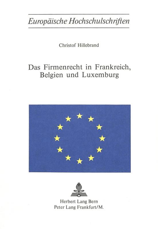 Cover-Bild Das Firmenrecht in Frankreich, Belgien und Luxemburg