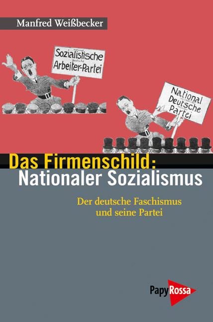 Cover-Bild Das Firmenschild: Nationaler Sozialismus