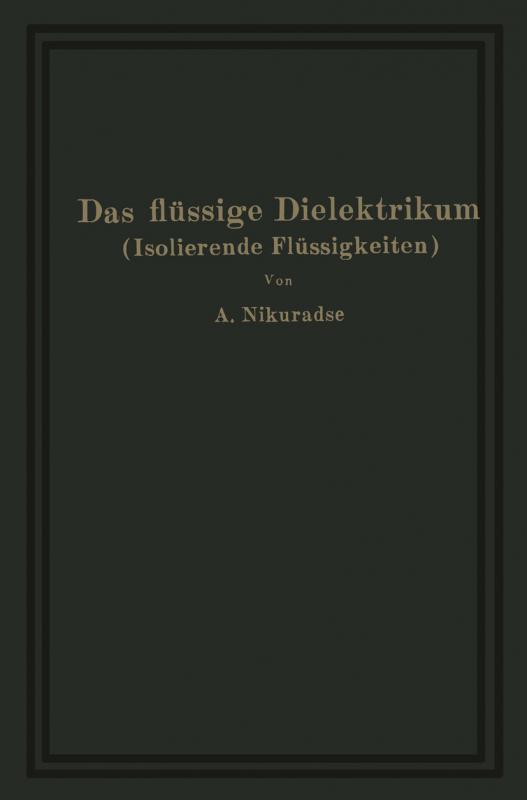 Cover-Bild Das flüssige Dielektrikum (Isolierende Flüssigkeiten)