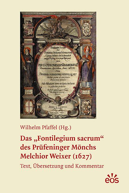 Cover-Bild Das "Fontilegium sacrum" des Prüfeninger Mönchs Melchior Weixer (1627)