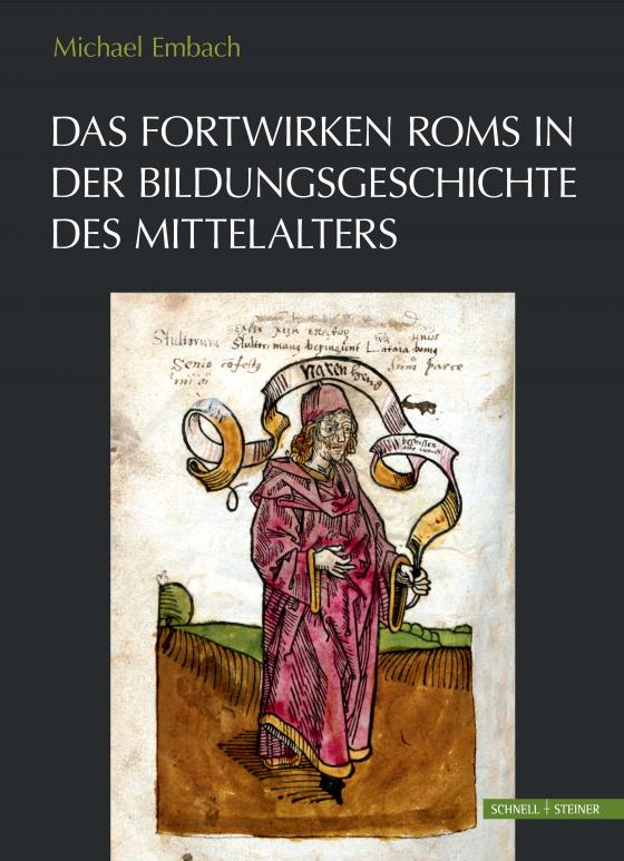 Cover-Bild Das Fortwirken Roms in der Bildungsgeschichte des Mittelalters