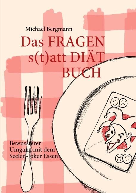 Cover-Bild Das Fragen- statt Diät-Buch