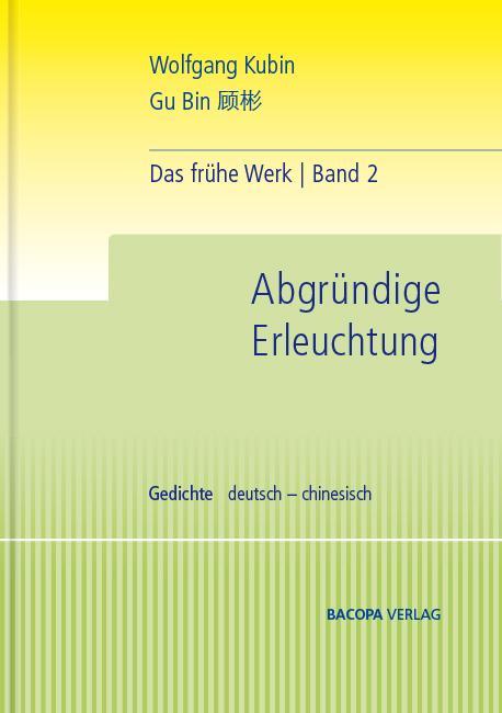 Cover-Bild Das frühe Werk. Band 2. Abgründige Erleuchtung. Gedichte.