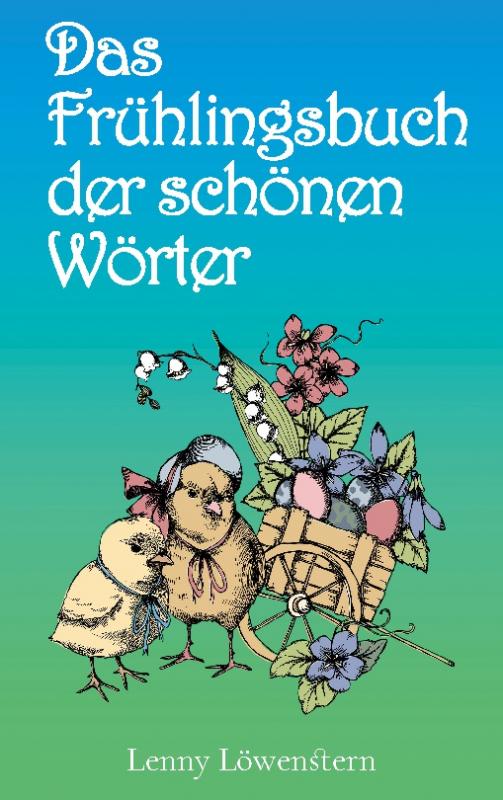 Cover-Bild Das Frühlingsbuch der schönen Wörter