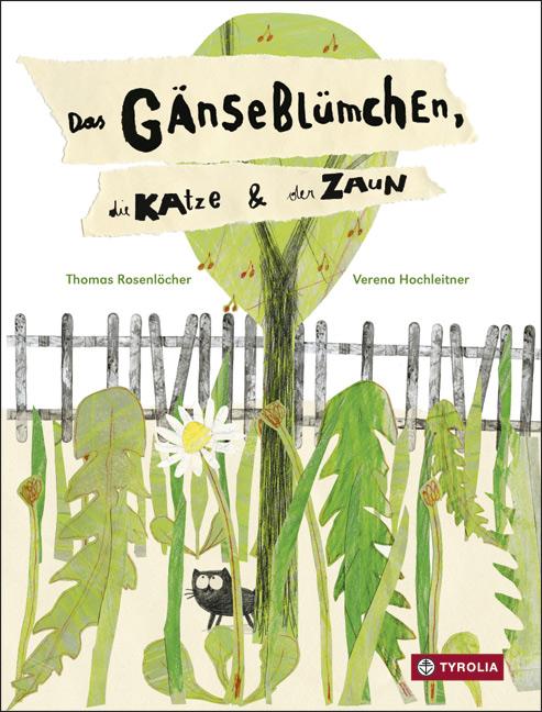 Cover-Bild Das Gänseblümchen, die Katze und der Zaun