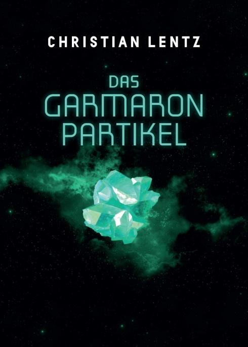 Cover-Bild Das Garmaron-Partikel